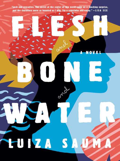Title details for Flesh and Bone and Water by Luiza Sauma - Wait list